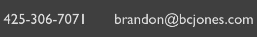 Email: bcjones777@icloud.com - Phone: 425-306-7071